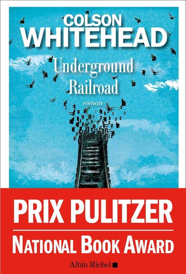 Colson Whitehead: Underground Railroad (French language)