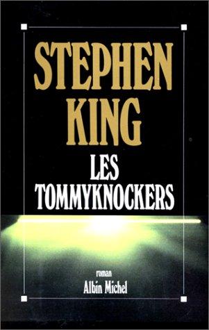 Stephen King: Les Tommyknockers (Paperback, French language, 2000, Albin Michel)