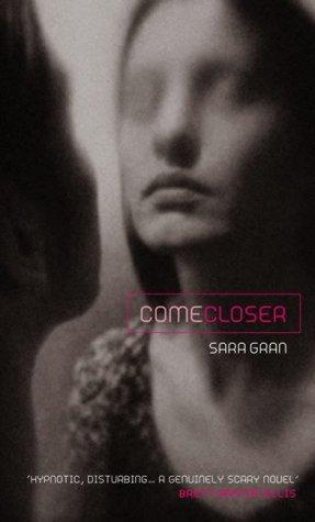 Sara Gran: Come Closer (Paperback, 2004, Atlantic Books)