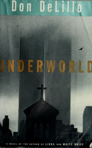 Don DeLillo: Underworld (Paperback, 2001, Scribner)