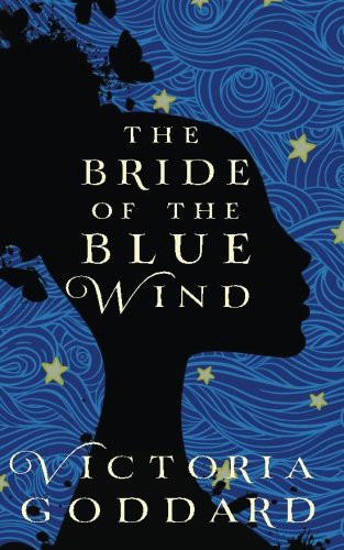 Victoria Goddard: The Bride of the Blue Wind (Paperback, 2017, Underhill Books)