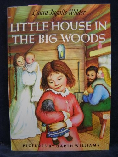 Laura Ingalls Wilder: Little House in the Big Woods (Paperback, 1960, Scholastic Book Services, Brand: Scholastic Book Services)