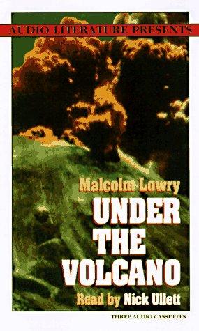 Malcolm Lowry: Under the Volcano (1997, Audio Literature)