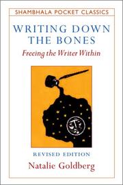 Natalie Goldberg: Writing down the bones (2006, Shambhala)