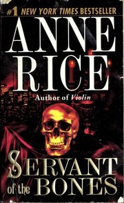 Anne Rice: Servant of the bones (1998, Ballantine)