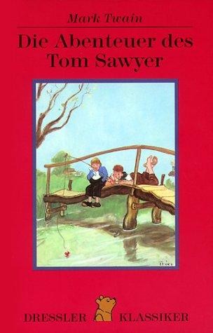 Mark Twain, Walter. Trier: Die Abenteuer des Tom Sawyer (Paperback, German language, 1999, Dressler Verlag)