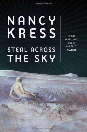 Nancy Kress: Steal across the sky (2009, Tor)