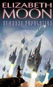 Elizabeth Moon: Remnant Population (2002, Orbit)
