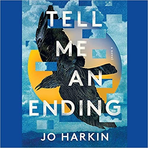 Jo Harkin, Tania Rodrigues: Tell Me an Ending (AudiobookFormat, 2022, Blackstone Pub)