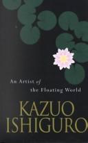 Kazuo Ishiguro: An artist of the floating world (2001, Chivers Press, Thorndike Press)