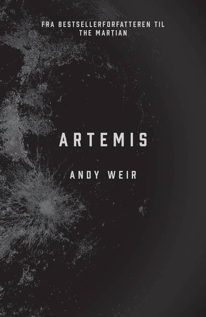 Andy Weir, David Garmark: Artemis (AudiobookFormat, Danish language, 2020, DreamLitt Aps)