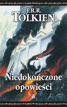 J.R.R. Tolkien, Christopher Tolkien, Christopher Tolkien: Niedokończone opowieści (Polish language, 2008, Wydawnictwo Amber)