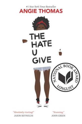 Angie Thomas: The Hate U Give (2017, Balzer + Bray)