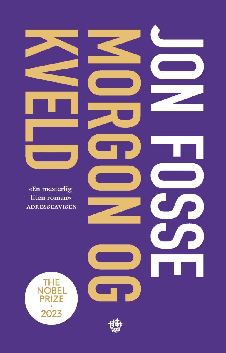 Jon Fosse: Morgon og kveld (Paperback, Norwegian nynorsk language, 2023, Det Norske Samlaget)