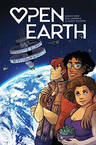 Sarah Mirk, Sarah Mirk, Eva Cabrera, Claudia Aguirre: Open Earth (Paperback, 2018, Limerence Press)