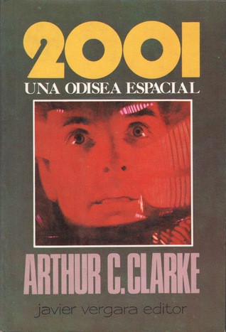 Arthur C. Clarke: 2001 (Hardcover, Spanish language, 1984, Vergara)