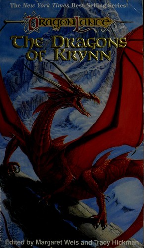 Margaret Weis, Tracy Hickman: The dragons of Krynn (Paperback, 1994, TSR Inc.)