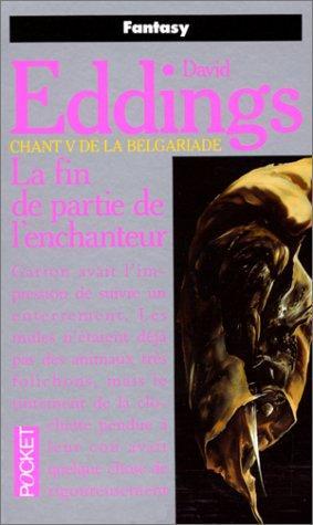La fin de partie de l'enchanteur (French language, 1992)
