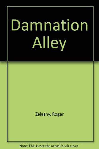 Roger Zelazny: DamnationAlley (1971, Faber and Faber Ltd)