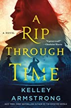 Kelley Armstrong: A Rip Through Time (Hardcover, 2022, Minotaur Books)