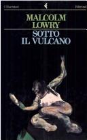 Malcolm Lowry: Sotto il vulcano (Italian language, 1984, Feltrinelli)