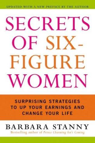 Barbara Stanny: Secrets of Six-Figure Women (Paperback, 2004, Collins)
