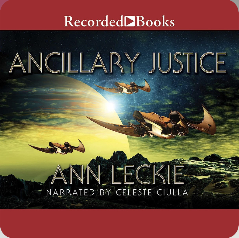 Ann Leckie: Ancillary justice (AudiobookFormat, 2014, Recorded Books)