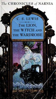C. S. Lewis: The Lion, the Witch, and the Wardrobe (Paperback, 1994, HarperTrophy)