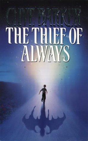 Clive Barker: The Thief of Always (Paperback, 1993, HarperCollins Publishers Ltd)