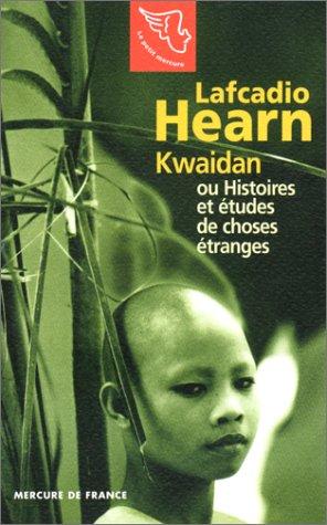 Lafcadio Hearn: Kwaidan (Paperback, French language, 1998, Mercure De France)