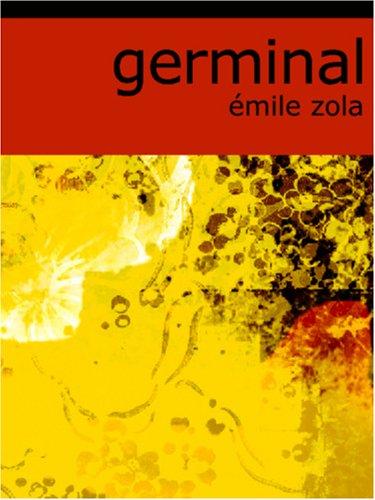 Émile Zola: Germinal (Large Print Edition) (Paperback, 2006, BiblioBazaar)