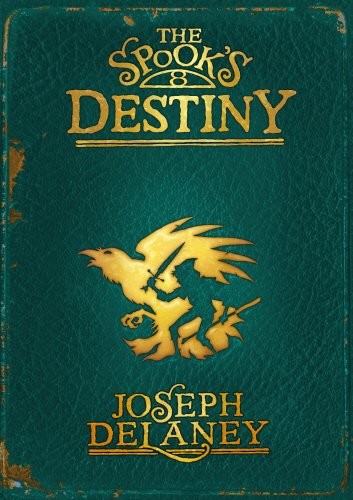 Joseph Delaney: Spook's Destiny (Hardcover, 2011, Bodley Head)