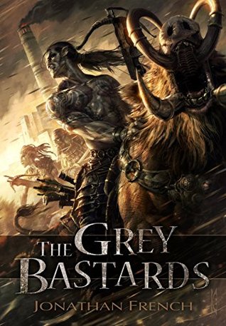 Jonathan French: The grey bastards (2018)