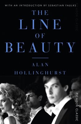 Alan Hollinghurst: The Line of Beauty (2015, Picador Classic)