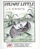 E.B. White: Stuart Little (2000, Library Reproduction Service)