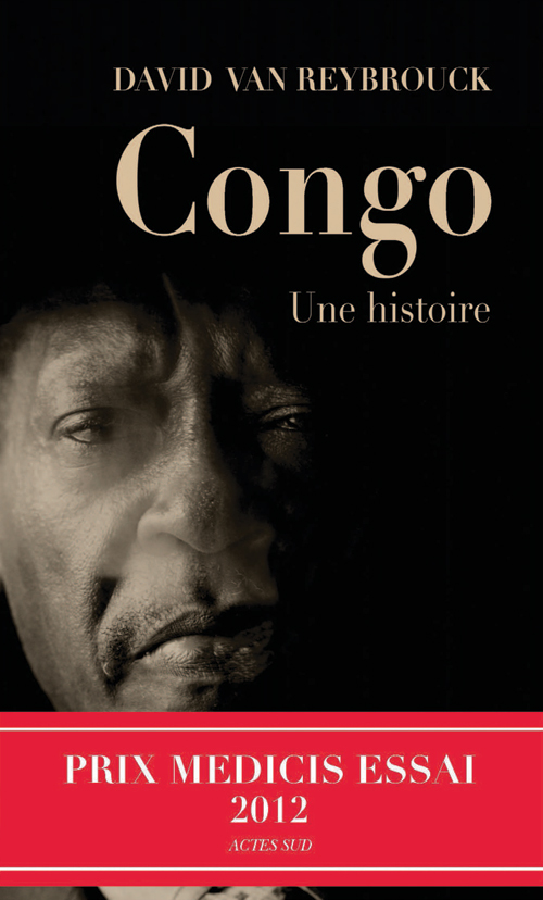 David Van Reybrouck: Congo : une histoire (French language, 2012)