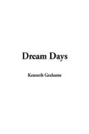 Kenneth Grahame: Dream Days (Hardcover, 2003, IndyPublish.com)