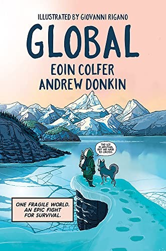 Eoin Colfer, Andrew Donkin, Giovanni Rigano: Global (2023, Sourcebooks, Incorporated)