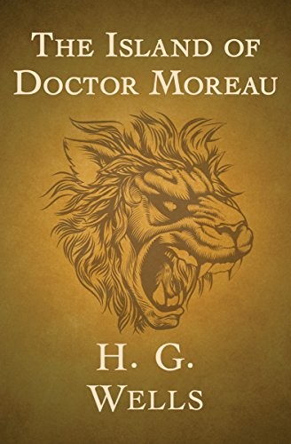 H. G. Wells: The Island of Doctor Moreau (SF Masterworks) (2015, Open Road Media Sci-Fi & Fantasy)