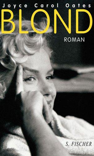 Joyce Carol Oates: Blond. (Hardcover, German language, 2000, Fischer (S.), Frankfurt)