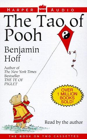 Benjamin Hoff, A. A. Milne, Ernest H. Shepard: The Tao of Pooh/Cassettes (1993, Harper Audio)