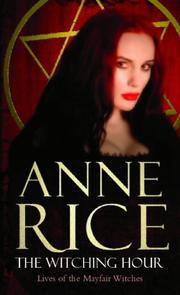 Anne Rice: The Witching Hour (2004, Arrow Books Ltd)