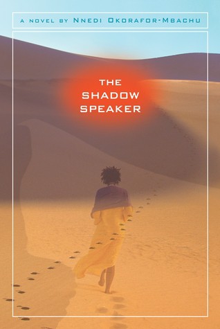 Nnedi Okorafor: The Shadow Speaker (2007, Hyperion)