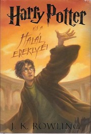 J. K. Rowling: Harry Potter és a Halál ereklyéi (Hungarian language, 2008, Animus)