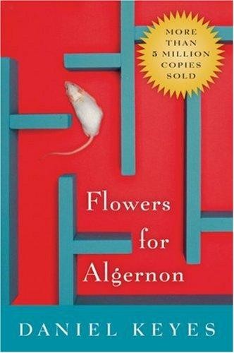 Daniel Keyes: Flowers for Algernon (Paperback, 2004, Harvest / Harcourt Inc.)
