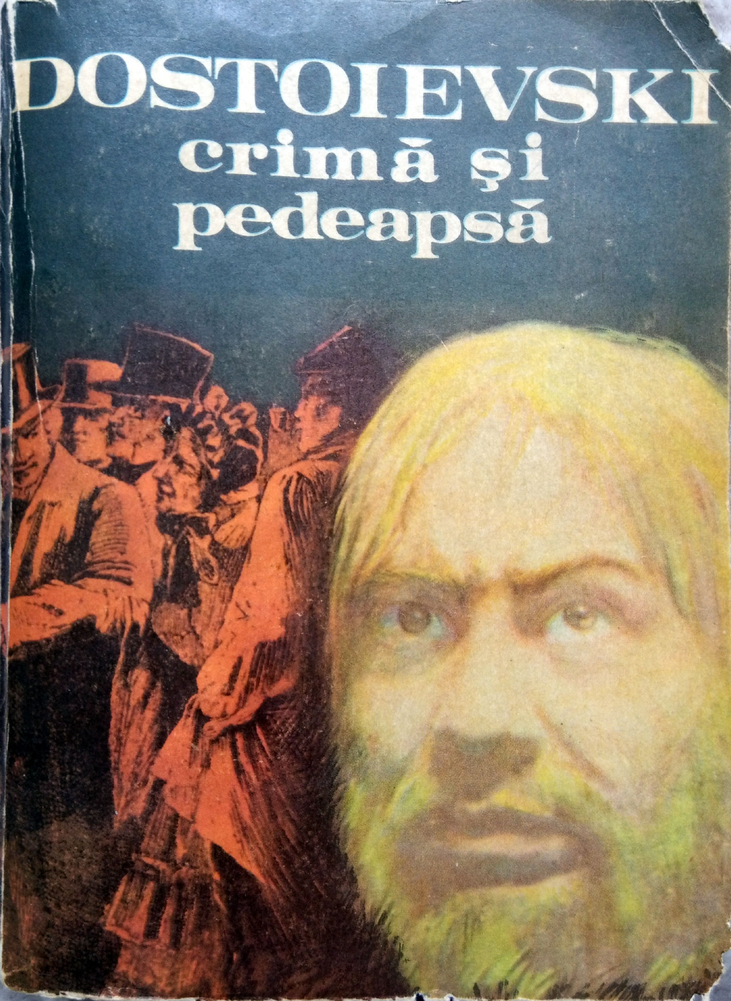 Fyodor Dostoevsky: Crimă și Pedeapsă (Hardcover, Romanian language, 1980, Cartea Românească)
