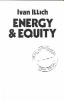 Ivan Illich: Energy and equity (1974, Calder & Boyars)