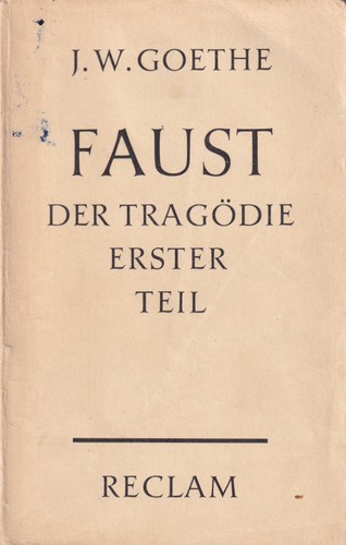 Johann Wolfgang von Goethe, Frederick Burwick, James C. McKusick: Faust (German language, 1965, Philipp Reclam jun. Stuttgart)