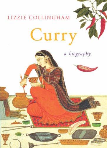 Lizzie Collingham    : Curry (2005, CHATTO & WINDUS (RAN)