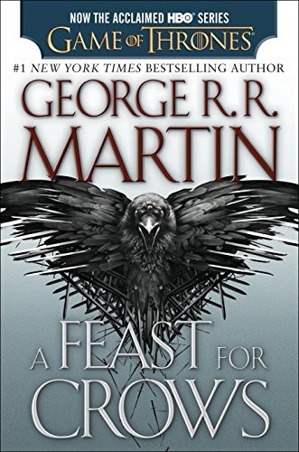 George R.R. Martin: A Feast for Crows : A Song of Ice and Fire (2014, Bantam)